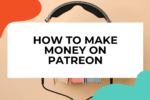 Make Money On Patreon2 150x100